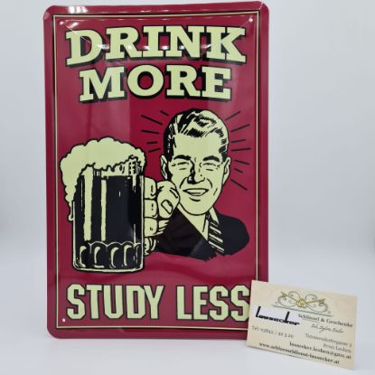 Picture of Blechschild "Drink More Study Less"