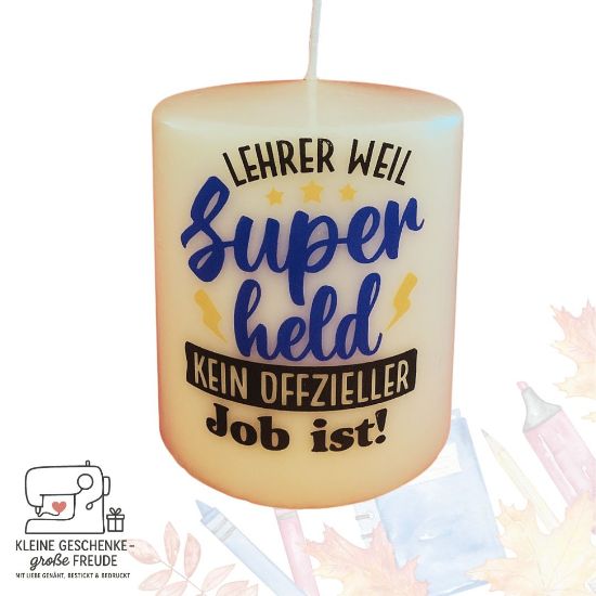 Bild von Kerze „Lehrer – weil Superheld kein offizieller Job ist!“ – Geschenk für Lehrer & Pädagogen